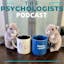 The Psychologists Podcast